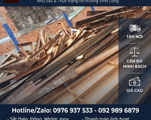Thu Mua Phế Liệu Vĩnh Long Giá Cao - Thu Mua Tận Nơi, Cân Đo Uy Tín
